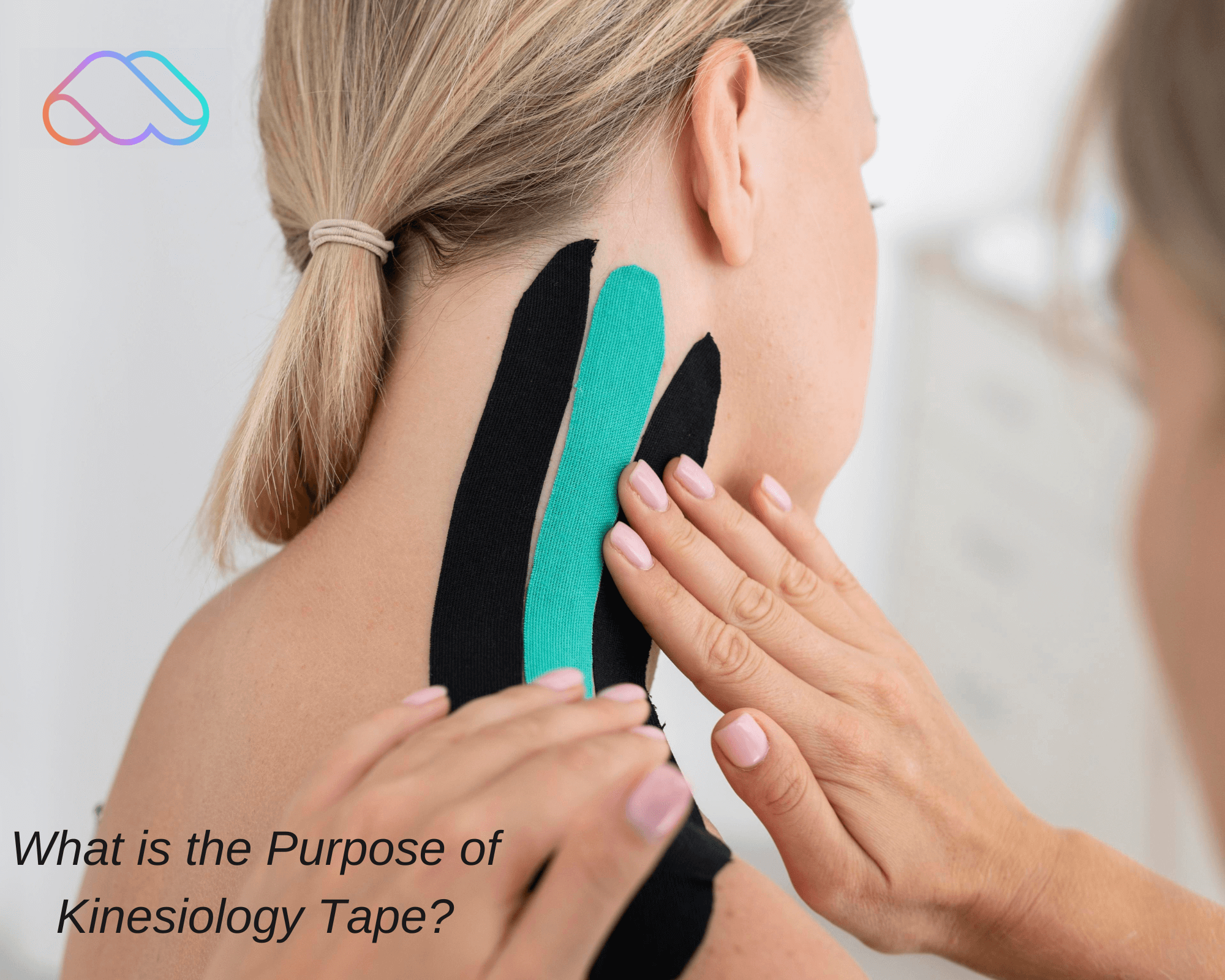 Exploring the Purpose of Kinesiology Tape: Insights and Benefits Revealed